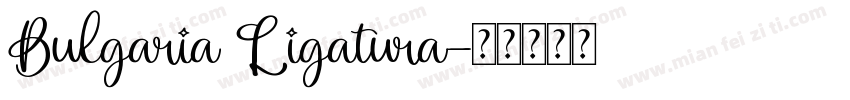 Bulgaria Ligatura字体转换
